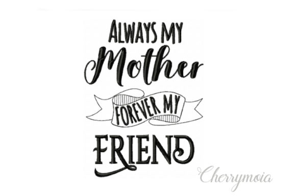 Always My Mother Forever My Friend Review
